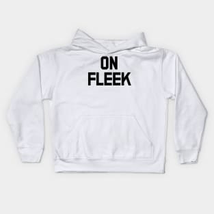 On Fleek Kids Hoodie